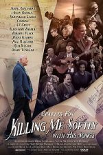 Watch Killing Me Softly with His Songs 123movies