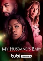 Watch My Husband\'s Baby 123movies