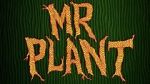Watch Mr. Plant (Short 2015) 123movies