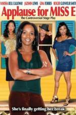 Watch Applause for Miss E 123movies