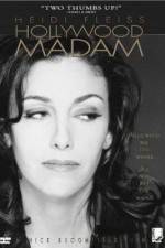 Watch Heidi Fleiss: Hollywood Madam 123movies