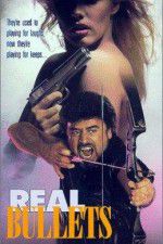 Watch Real Bullets 123movies
