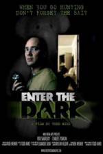 Watch Enter the Dark 123movies