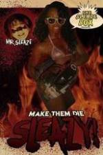 Watch Make Them Die Sleazy! 123movies