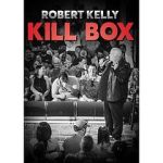 Watch Robert Kelly Kill Box (TV Special 2022) 123movies