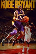 Watch Kobe Bryant: A Tribute 123movies