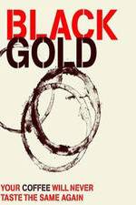 Watch Black Gold 123movies