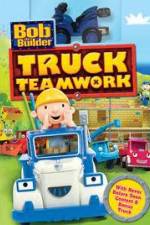 Watch Bob the Builder: Truck Teamwork 123movies
