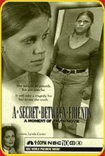 Watch A Secret Between Friends: A Moment of Truth Movie 123movies
