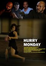 Watch Hurry Monday 123movies