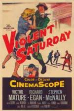 Watch Violent Saturday 123movies