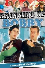 Watch Bringing Up Bobby 123movies