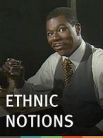 Watch Ethnic Notions 123movies