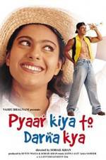 Watch Pyaar Kiya To Darna Kya 123movies