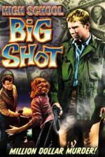 Watch High School Big Shot 123movies