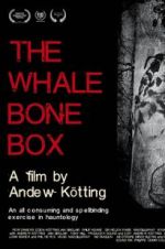 Watch The Whalebone Box 123movies