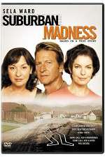 Watch Suburban Madness 123movies
