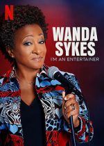 Watch Wanda Sykes: I\'m an Entertainer 123movies