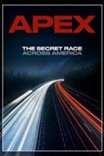 Watch APEX: The Secret Race Across America 123movies