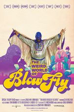 Watch The Weird World of Blowfly 123movies