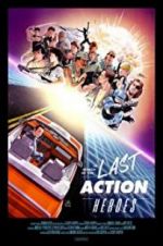 Watch In Search of the Last Action Heroes 123movies