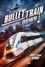 Watch Bullet Train Down 123movies