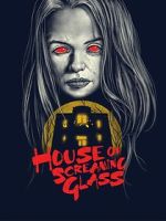 Watch House of Screaming Glass 123movies