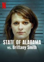 Watch State of Alabama vs. Brittany Smith (Short 2022) 123movies
