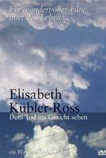 Watch Elisabeth Kübler-Ross: Facing Death 123movies