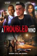 Watch A Troubled Mind 123movies