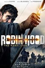 Watch Robin Hood The Rebellion 123movies