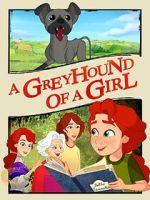 Watch A Greyhound of a Girl 123movies