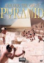 Watch Building the Great Pyramid 123movies