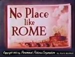 Watch No Place Like Rome (Short 1953) 123movies