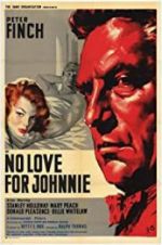 Watch No Love for Johnnie 123movies