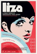 Watch Liza: A Truly Terrific Absolutely True Story 123movies