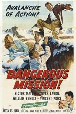 Watch Dangerous Mission 123movies