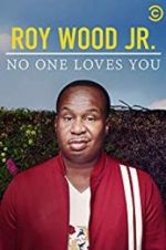 Watch Roy Wood Jr.: No One Loves You 123movies