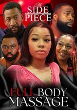 Watch My Side Piece: Full Body Massage 123movies