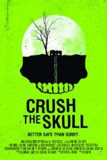 Watch Crush the Skull 123movies