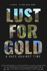 Watch Lust for Gold: A Race Against Time 123movies
