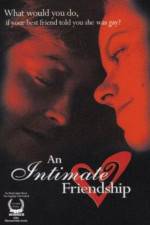 Watch An Intimate Friendship 123movies