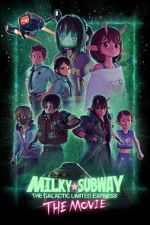 Watch Milky☆Subway: The Galactic Limited Express - the Movie 123movies