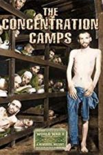 Watch Nazi Concentration and Prison Camps 123movies