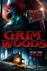 Watch Grim Woods 123movies