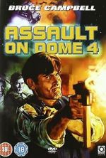 Watch Assault on Dome 4 123movies