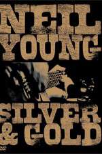 Watch Neil Young: Silver and Gold 123movies