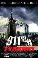 Watch 911 The Road to Tyranny 123movies