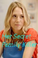 Watch Her Secret Family Killer 123movies