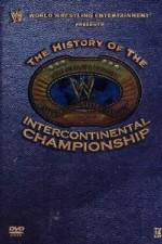 Watch WWE The History of the Intercontinental Championship 123movies